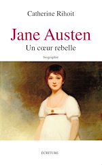 Télécharger le livre :  Jane Austen un coeur rebelle