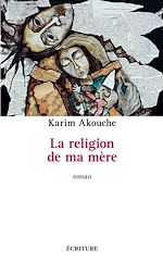 Download this eBook La religion de ma mère