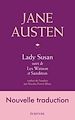 Télécharger le livre :  Lady Susan - suivi de Les Watson et Sanditon
