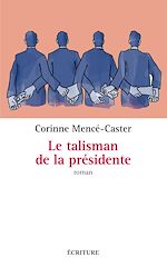 Download this eBook Le talisman de la présidente