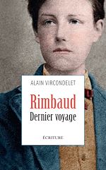 Télécharger le livre :  Rimbaud, dernier voyage