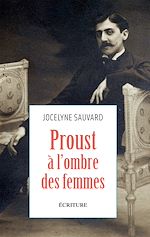 Télécharger le livre :  Proust à l'ombre des femmes