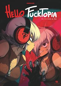 Téléchargez le livre :  Hello Fucktopia