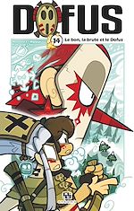 Download this eBook Dofus Manga - Tome 14 - Le Bon, la Brute et le Dofus