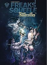 Download this eBook Freak's Squeele : Funérailles - Tome 3 - Cowboys on horses without wings