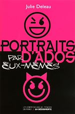 Télécharger le livre :  Portraits d'ados (par eux-mêmes)