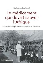 Download this eBook Le médicament qui devait sauver l'Afrique