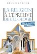 Télécharger le livre :  La religion à l'épreuve de l'écologie