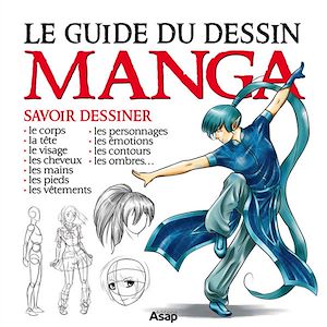 Téléchargez le livre :  Le guide du dessin manga