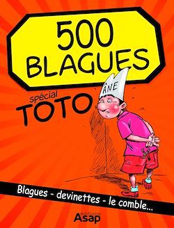 Télécharger le livre :  500 blagues spécial Toto et enfants