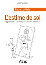 Télécharger le livre :  L'estime de soi : Apprendre à s'aimer en 15 leçons (pour enfin d'épanouir)