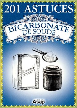 Télécharger le livre :  201 Astuces sur le bicarbonate de soude