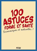 Télécharger le livre :  Être en forme en 101 astuces