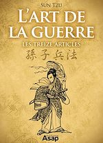 Télécharger le livre :  L'Art de la guerre - Les treize articles