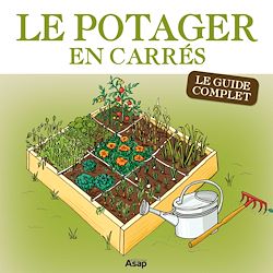 Télécharger le livre :  Le potager en carrés - Le guide complet