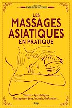 Télécharger le livre :  Les massages asiatiques en pratique
