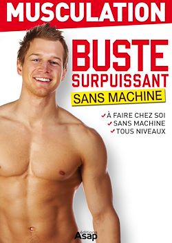 Télécharger le livre :  Musculation : buste surpuissant