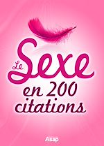 Télécharger le livre :  Le sexe en 200 citations