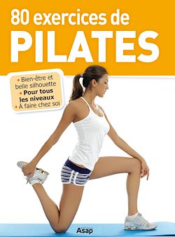 Télécharger le livre :  80 exercices de Pilates