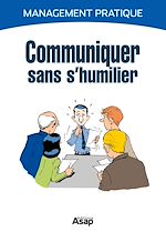 Télécharger le livre :  Communiquer sans s'humilier