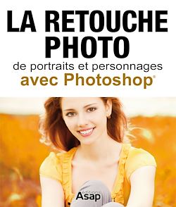 Télécharger le livre :  La retouche photo avec Photoshop