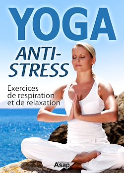 Télécharger le livre :  YOGA ANTI-STRESS