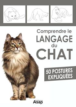 Télécharger le livre :  Comprendre le langage du chat - 50 postures expliquées