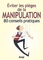 Télécharger le livre :  Éviter les pièges de la manipulation - 80 conseils pratiques