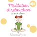 Télécharger le livre :  Méditation et relaxation pour enfants
