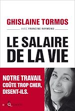 Download this eBook Le Salaire de la vie. Notre travail coûte trop cher, disent-ils.