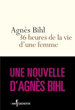 Télécharger le livre :  Trente-six heures de la vie d'une femme.... Tiré de "36 heures de la vie d'une femme (parce que 24 c