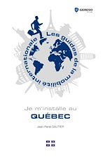 Télécharger le livre :  Je m'installe au Québec