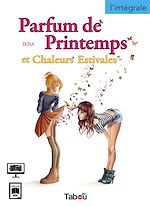 Télécharger le livre :  L'intégrale de Parfum de Printemps et Chaleurs Estivales