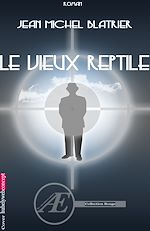 Download this eBook Le vieux reptile