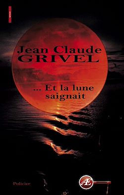 Télécharger le livre :  … Et la lune saignait