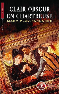 Télécharger le livre :  Clair-obscur en chartreuse