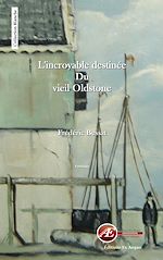 Download this eBook L'incroyable destinée du vieil Oldstone