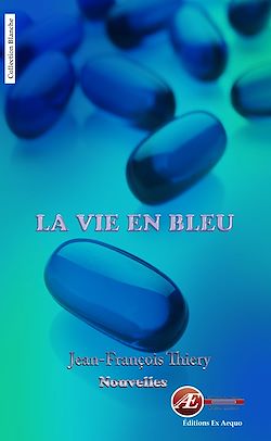 Télécharger le livre :  La vie en bleu