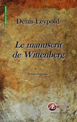 Télécharger le livre :  Le manuscrit de Wittenberg