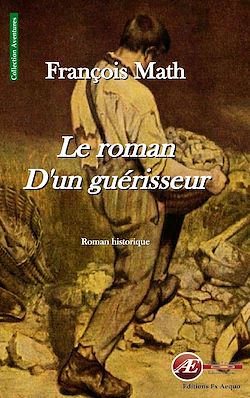 Télécharger le livre :  Le roman d'un guérisseur