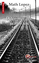 Download this eBook Dites-moi que je suis fou