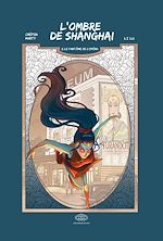 Télécharger le livre :  L'ombre de Shanghai - Tome 2 - Le fantôme de l'opéra