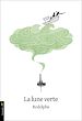 Télécharger le livre :  La lune verte
