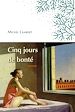 Télécharger le livre :  Cinq jours de bonté