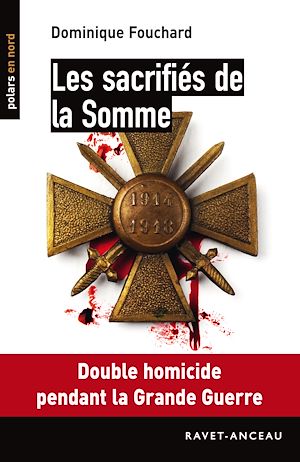 Téléchargez le livre :  Les sacrifiés de la Somme