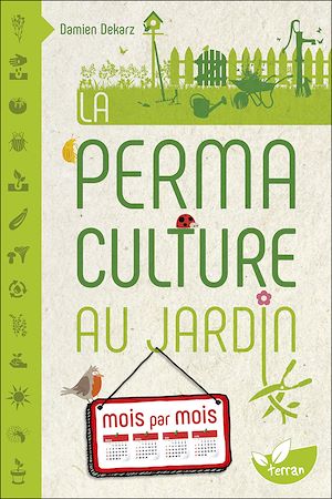 Téléchargez le livre :  La Permaculture au jardin mois par mois