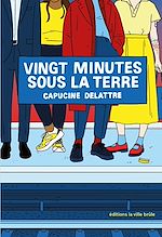 Télécharger le livre :  Vingt minutes sous la terre