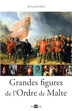 Download this eBook Grandes figures de l'Ordre de Malte