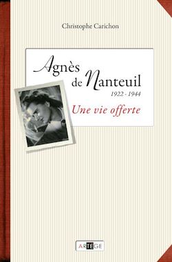 Télécharger le livre :  Agnès de Nanteuil (1922-1944)