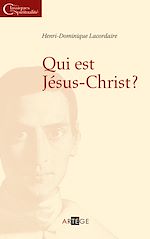 Télécharger le livre :  Qui est Jésus Christ ?
